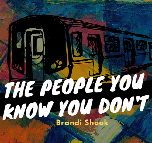 The poster for The People You Know You Don't. There is a subway on a colorful painted background with the title displayed across the bottom of the moving subway
